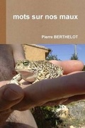 Cover: Mots Sur Nos Maux - Lulu.com
