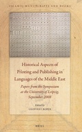 Cover: Historical Aspects of Printing and Publishing in Languages of the Middle East - Brill