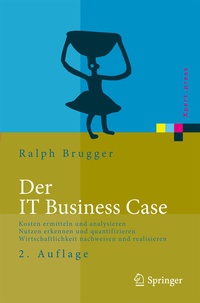 Abbildung von: Der IT Business Case - Springer