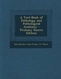 Cover: A Text-Book of Pathology and Pathological Anatomy - Nabu Press