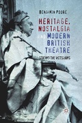 Cover: Heritage, Nostalgia and Modern British Theatre - Palgrave Macmillan