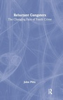 Cover: Reluctant Gangsters - Willan Publishing