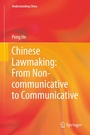 Cover: Chinese Lawmaking: From Non-communicative to Communicative - Springer