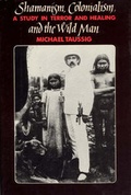 Cover: Shamanism, Colonialism and the Wild Man - University of Chicago Press