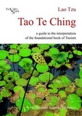 Cover: Tao Te Ching: a Guide to the Interpretation of the Foundational Book of Taoism - Lulu.com