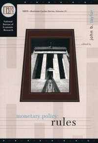 Enlarge image Cover: Monetary Policy Rules - University of Chicago Press