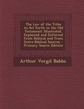 Cover: The Law of the Tithe as Set Forth in the Old Testament - Nabu Press