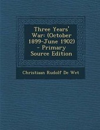 Enlarge image Cover: Three Years' War - Nabu Press