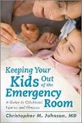 Cover: Keeping Your Kids Out of the Emergency Room - Rowman & Littlefield Publishers