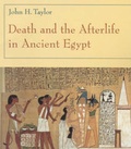 Cover: Death and the Afterlife in Ancient Egypt - University of Chicago Press