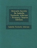 Cover: Ritratti Scritti Da Isabella Teotochi Albrizzi - Nabu Press