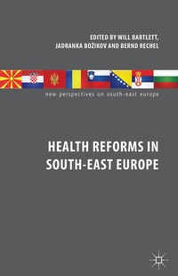 Bild vergrößern Bild: Health Reforms in South-East Europe - Palgrave Macmillan