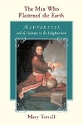 Cover: The Man Who Flattened the Earth - University of Chicago Press