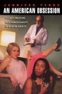 Cover: An American Obsession - Science, Medicine, and Homosexuality in Modern Society - University of Chicago Press