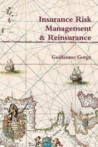Abbildung von: Insurance Risk Management and Reinsurance - Lulu.com