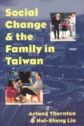 Cover: Social Change and the Family in Taiwan - University of Chicago Press