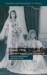 Enlarge image Cover: Queer 1950s - Palgrave Macmillan