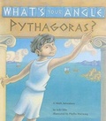 Cover: What's Your Angle, Pythagoras? - Turtleback Books