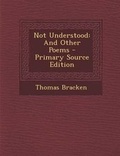 Cover: Not Understood - Nabu Press