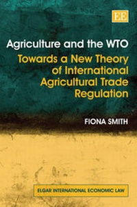 Enlarge image Cover: Agriculture and the WTO - Edward Elgar Publishing