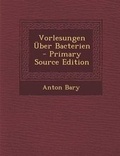 Cover: Vorlesungen Uber Bacterien - Nabu Press