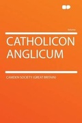 Cover: Catholicon Anglicum - HardPress Ltd