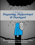 Cover: An ABC Book for the Despairing, Disheartened & Depressed - Lulu.com