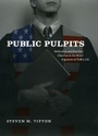 Cover: Public Pulpits - University of Chicago Press