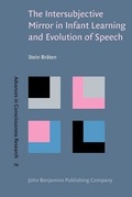 Cover: The Intersubjective Mirror in Infant Learning and Evolution of Speech - John Benjamins Publishing Co