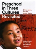 Cover: Preschool in Three Cultures Revisited - University of Chicago Press