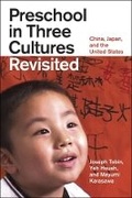 Cover: Preschool in Three Cultures Revisited - University of Chicago Press
