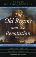 Cover: The Old Regime and the Revolution, Volume I - University of Chicago Press