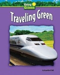 Cover: Traveling Green - Bearport Books