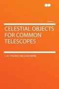 Cover: Celestial Objects for Common Telescopes: Volume 1 - HardPress Ltd