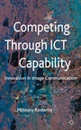 Cover: Competing through ICT Capability - Palgrave Macmillan