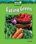 Cover: Eating Green - Bearport Books