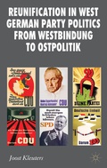 Cover: Reunification in West German Party Politics From Westbindung to Ostpolitik - Palgrave Macmillan