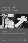 Cover: Memory and Political Change - Palgrave Macmillan