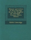 Cover: Memoir and Letters of Sara Coleridge, Ed. by Her Daughter [E. Coleridge]. - Nabu Press