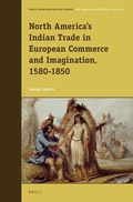 Cover: North America's Indian Trade in European Commerce and Imagination, 1580-1850 - Brill