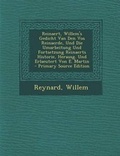 Cover: Reinaert, Willem's Gedicht Van Den Vos Reinaerde, Und Die Umarbeitung Und Fortsetzung Reinaerts Historie, Herausg. Und Erlaeutert Von E. Martin - Primary Source Edition - Nabu Press