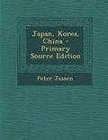 Cover: Japan, Korea, China - Nabu Press