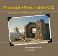Cover: Texas State Parks and the CCC - Texas A & M University Press