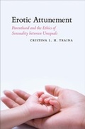 Cover: Erotic Attunement - University of Chicago Press