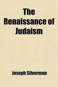 Cover: The Renaissance of Judaism; A Series of Sermons - Rarebooksclub.com