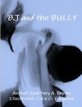 Cover: BJ and the Bully - Lulu.com