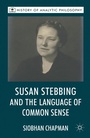Cover: Susan Stebbing and the Language of Common Sense - Palgrave Macmillan