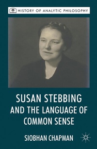 Enlarge image Cover: Susan Stebbing and the Language of Common Sense - Palgrave Macmillan
