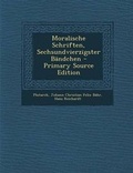 Cover: Moralische Schriften, Sechsundvierzigster Bandchen - Nabu Press