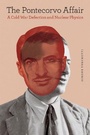 Bild: The Pontecorvo Affair - University of Chicago Press